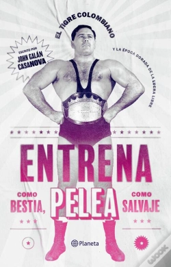 Capa do artigo Entrena Como Bestia, Pelea Como Salvaje