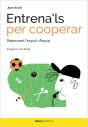 Entrena'Ls Per Cooperar - Preview