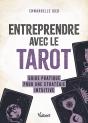Entreprendre Avec Le Tarot : Guide Pratique Pour Une Stratégie Intuitive - Preview