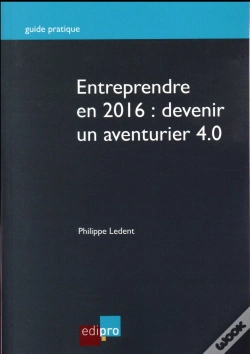 Capa do artigo Entreprendre En 2016 : Devenir Un Aventurier 4.0
