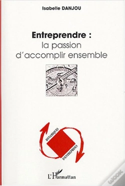 Capa do artigo Entreprendre : La Passion D'Accomplir Ensemble