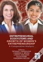 Entrepreneurial Ecosystems And Growth Of Women'S Entrepreneurship - A Comparative Analysis