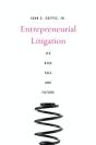 Entrepreneurial Litigation - Preview