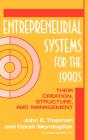 Entrepreneurial Systems For The 1990s - Preview