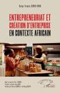 Entrepreneuriat Et Création D'Entreprise En Contexte Africain - Preview