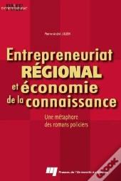 Entrepreneuriat Régional Et Économie De La Connaissance ; Une Métaphore Des Romans Policiers