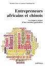 Entrepreneurs Africains Et Chinois ; Les Impacts Sociaux D'Une Rencontre Particulière - Preview