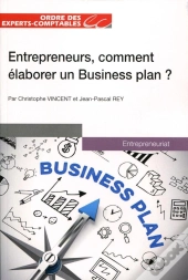 Entrepreneurs; Comment Elaborer Un Business Plan ?