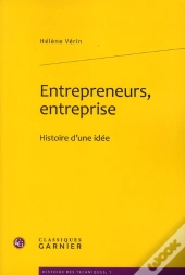 Entrepreneurs, Entreprise ; Histoire D'Une Idée