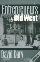 Entrepreneurs Of The Old West
