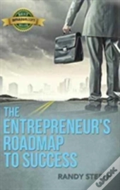 Entrepreneur'S Roadmap To Success