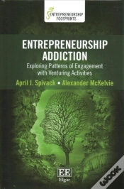 Capa do artigo Entrepreneurship Addiction - Exploring Patterns Of Engagement With Venturing Activities
