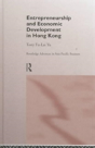 Entrepreneurship And Economic Development In Hong Kong - Preview