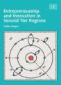Entrepreneurship And Innovation In Second Tier Regions - Preview