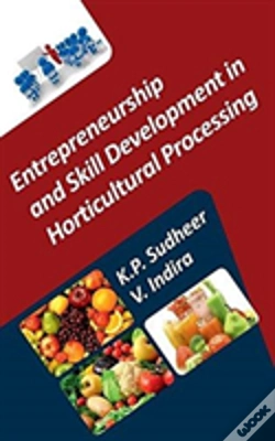 Capa do artigo Entrepreneurship And Skill Development In Horticultural Processing (Co-Published With Crc Press, Uk)