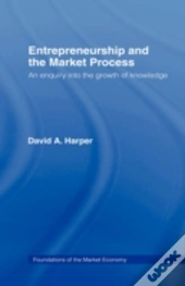 Entrepreneurship And The Market Process