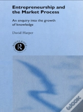 Entrepreneurship And The Market Process