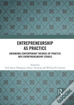 Entrepreneurship As Practice