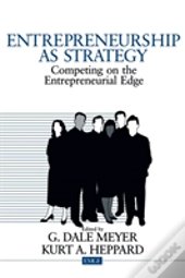 Entrepreneurship As Strategy