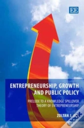 Entrepreneurship, Growth And Public Policy