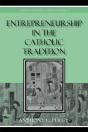 Entrepreneurship In The Catholic Tradition - Preview