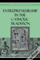 Entrepreneurship In The Catholic Tradition