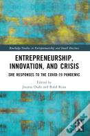 Entrepreneurship, Innovation, And Crisis