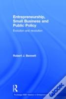 Entrepreneurship, Small Business And Public Policy