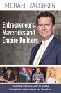 Entreprenuers, Mavericks And Empire Builders - Preview