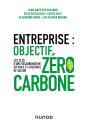 Entreprise : Objectif Zéro Carbone ; Les Clés D'Une Décarbonation Efficace Et Créatrice De Valeur - Preview