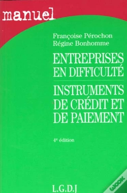 Capa do artigo Entreprises En Difficulté ; Instruments De Crédit Et De Paiement (4e Édition)