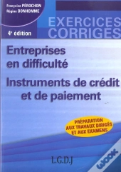 Entreprises En Difficulté ; Instruments De Crédit Et De Paiement (4e Édition)