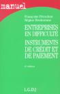 Entreprises En Difficulté ; Instruments De Crédit Et De Paiement (6e Édition) - Preview