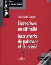 Entreprises En Difficulté ; Instruments De Paiement Et De Crédit (4e Édition)