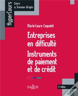 Capa do artigo Entreprises En Difficulté ; Instruments De Paiement Et De Crédit (5e Édition)