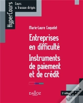 Entreprises En Difficulté ; Instruments De Paiement Et De Crédit (5e Édition)