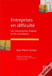 Entreprises En Difficulté ; Les Mécanismes D'Alerte Et De Conciliation