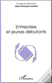 Entreprises Et Jeunes Debutants