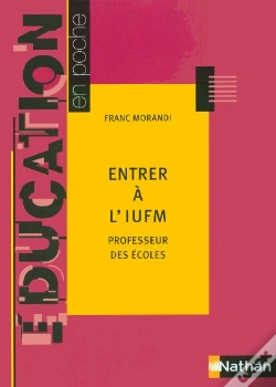 Capa do artigo Entrer A L'Iufm ; Professeur Des Ecoles (2005)