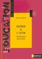 Entrer A L'Iufm ; Professeur Des Ecoles (2005) - Preview