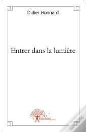 Entrer Dans La Lumière