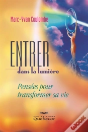 Capa do artigo Entrer Dans La Lumiere. Pensees Pour Transformer Sa Vie 2e Ed.
