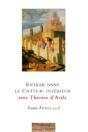 Entrer Dans "Le Château Intérieur" Avec Thérèse D'Avila - Preview