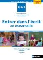 Entrer Dans L'Écrit En Maternelle ; Cycle 1 ; Programme 2015 - Preview