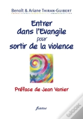Entrer Dans L'Evangile Pour Sortir De La Violence