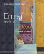Entrer Dans Un Tableau ; La Dynamique Des Images - Preview