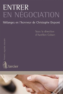 Capa do artigo Entrer En Négociation ; Mélanges En L'Honneur De Christophe Dupont