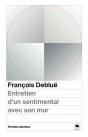 Entretien D'Un Sentimental Avec Son Mur - Preview