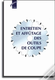Capa do artigo Entretien Et Affutage Des Outils De Coupe