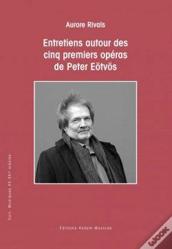 Capa do artigo Entretiens Autour Des Cinq Premiers Operas De Peter Eotvos